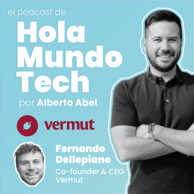 #25 Menos Web3 y más silver economy: nuestros padres tienen más tiempo, más dinero, buena salud y están digitalizados, con Fernando Dellepiane fundador de Vermut App