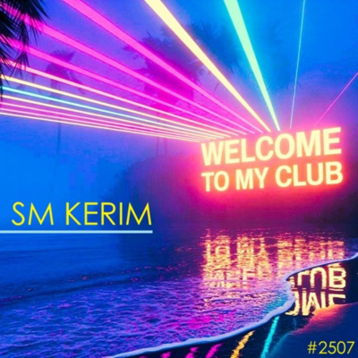 episode SM KERIM - Welcome To My Club #2507 artwork