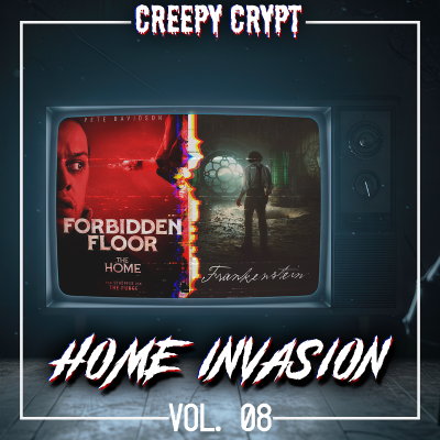 episode Home Invasion Vol.8 - ES: Welcome to Derry (Folge 1+2), Frankenstein & Forbidden Floor - The Home artwork