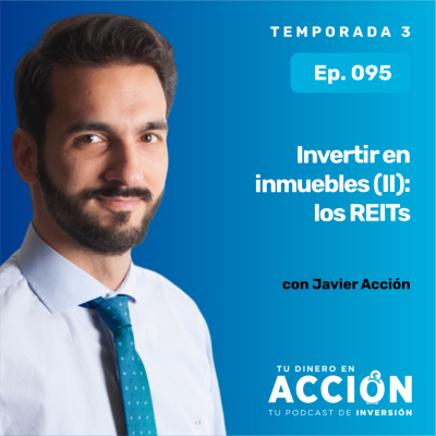 episode 95. Invertir en inmuebles (II): los REITs artwork