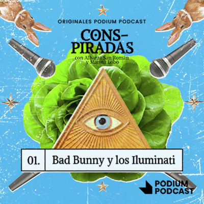 episode BAD BUNNY Y LOS ILLUMINATI | 1x01 artwork