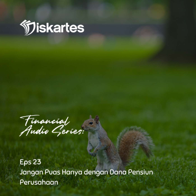 episode Dana Pensiun Perusahaan (Bisa) Tidak Cukup artwork