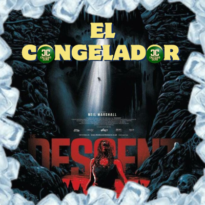 episode El Congelador de Criterio Cero - The Descent (2005) artwork