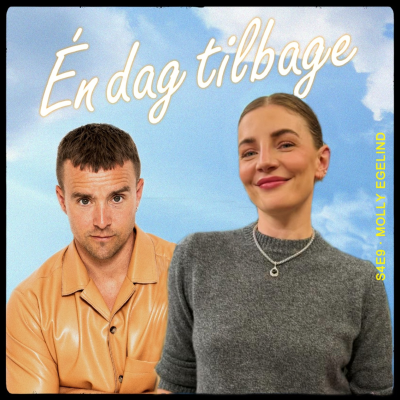 episode Del 1 – Én dag tilbage med Molly Egelind artwork