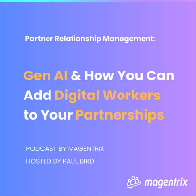 episode 33 - Gen AI & How You Can Add Digital Workers to Your Partnerships Team with Alden Hultgren artwork