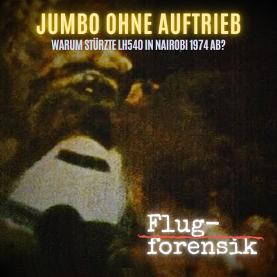 episode Lufthansa-Katastrophe in Nairobi: Jumbo ohne Auftrieb artwork