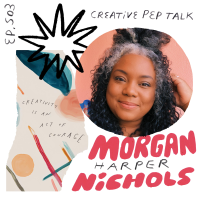 episode 503 - Embrace Change and Reclaim Belonging with Morgan Harper Nichols artwork