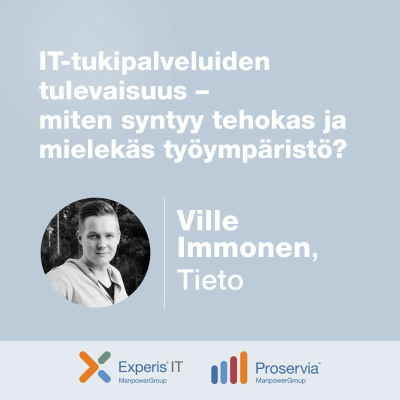 episode Ville Immonen, Tieto – IT-tukipalveluiden tulevaisuus – miten syntyy tehokas työympäristö? artwork