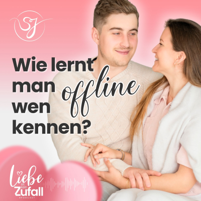 episode Wie lernt man offline wen kennen? artwork
