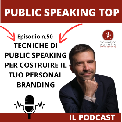 episode Tecniche di Public Speaking per costruire il tuo Personal Branding artwork