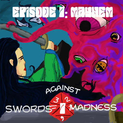 episode Episode 7: Mayhem artwork