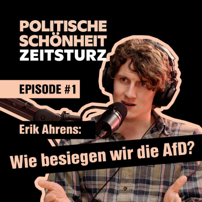 episode Episode #1 - Erik Ahrens: Wie besiegen wir die AfD? artwork