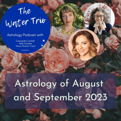 episode Astrology of August and September 2023 with the Water Trio artwork