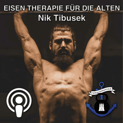 episode Hamburg-Kettlebell-Club_00037_Nik_Tibusek_Eisentherapie_fuer_die_Alten artwork