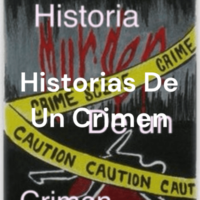 Historia De Un Crimen