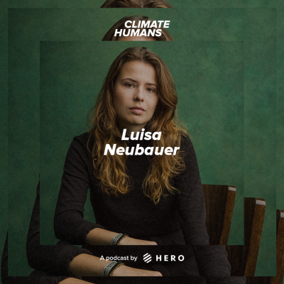 episode Why truth is the new frontlines for climate action, with Germany’s best known climate activist, Luisa Neubauer artwork