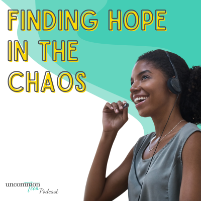 episode 203. Finding Hope in the Chaos artwork