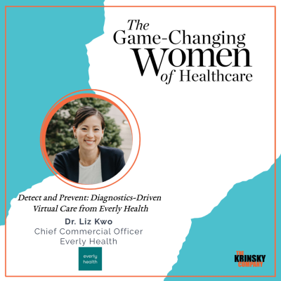episode Detect and Prevent: Diagnostics-Driven Virtual Care from Everly Health, with Dr. Liz Kwo artwork