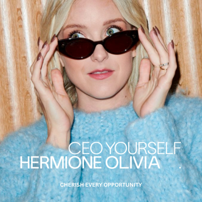 CEO YOURSELF with Hermione Olivia