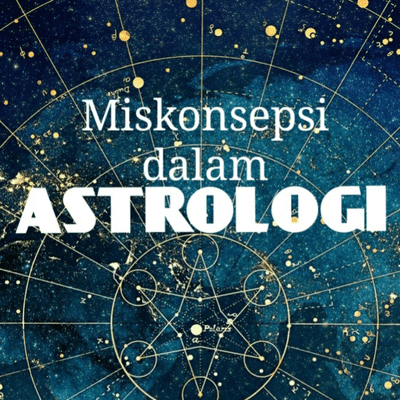 episode Miskonsepsi dalam Astrologi artwork