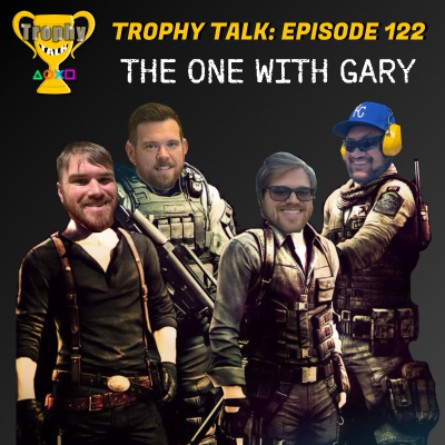 episode Trophy Talk Podcast - Episode 122: The One With Gary artwork