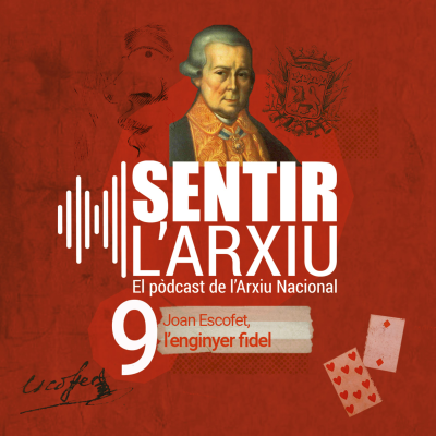 episode Joan Escofet, l’enginyer fidel artwork