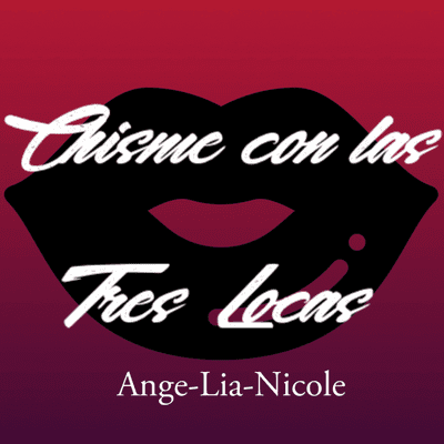 episode Chisme con las Tres Locas artwork