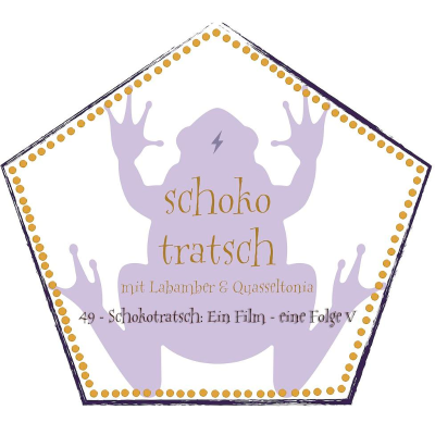 episode 49 - Schokotratsch: Ein Film - eine Folge V artwork