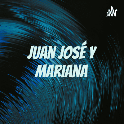 Juan José y Mariana