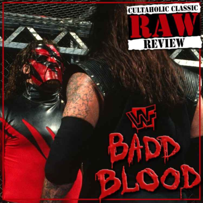 episode RETRO REACTIONS: WWE Badd Blood 1997 "THAT'S GOTTA BE KANE!" artwork