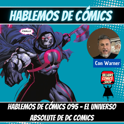 episode Hablemos De Cómics 095 - El Universo Aboslute de DC Comics artwork