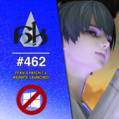 episode FFXIV Patch 7.3 Website Launched | Episode 462 artwork