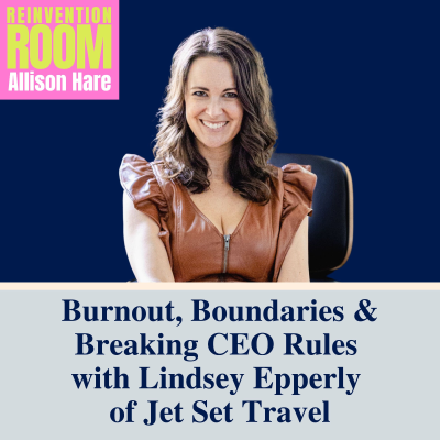 episode Burnout, Boundaries & Breaking CEO Rules with Lindsey Epperly of Jet Set Travel artwork