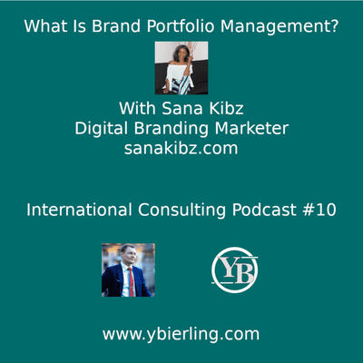 episode What Is Brand Portfolio Management? With Sana Kibz, Digital Branding Marketer artwork