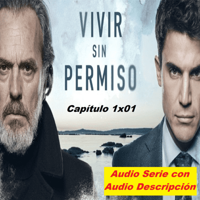 episode Vivir Sin Permiso. CAP. 1x01.Llamádme Nemo! Con audiodescripción artwork