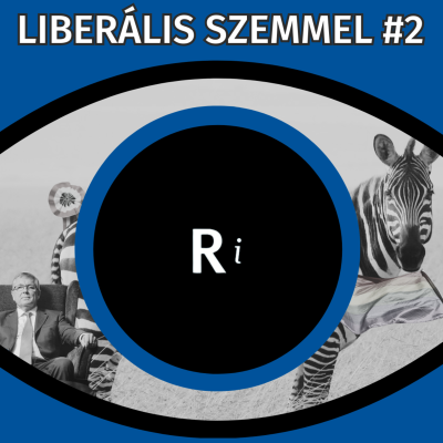 episode Zebrák, MNB és gyülekezési jog | Liberális szemmel #2 artwork