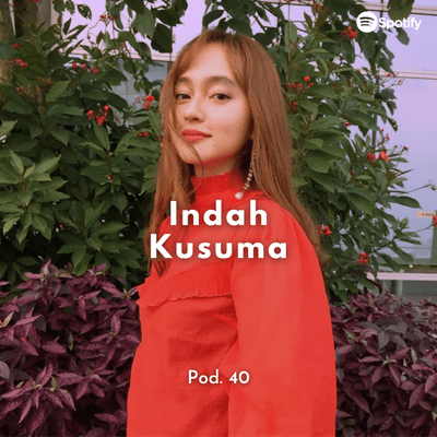episode Pod. 40 Self Love itu Penting ft. Indahkus artwork