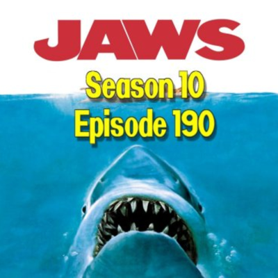 episode Season 10 Episode 190 NITNSE Podcast Topic: Jaws artwork