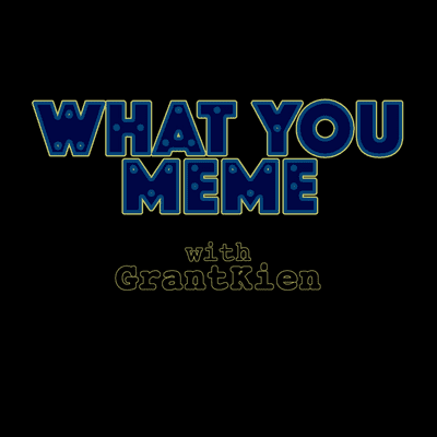 What You Meme