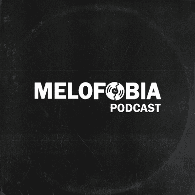 episode Melofobia Podcast Ep. 1 artwork