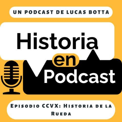 episode 210. Historia de la Rueda artwork