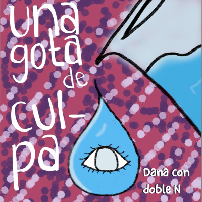 episode Conversaciones con mis monstruos #2: Una gota de culpa artwork