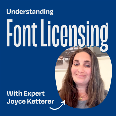 episode Understanding Font Licensing with Joyce Ketterer artwork