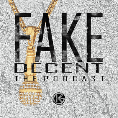 episode Fake Decent The Podcast Episode 24 artwork