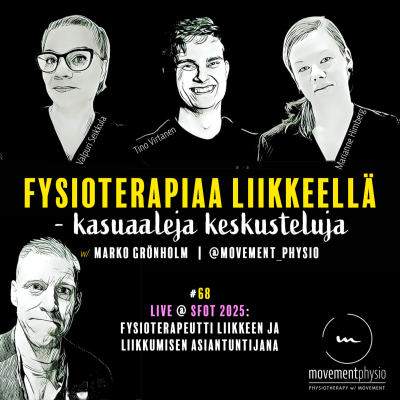 episode /68/ Live @ SFOT 2025: Fysioterapeutti liikkeen ja liikkumisen asiantuntijana - minne olemme matkalla? artwork