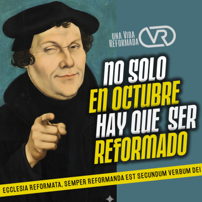 episode No solo en octubre hay que ser REFORMADOS artwork