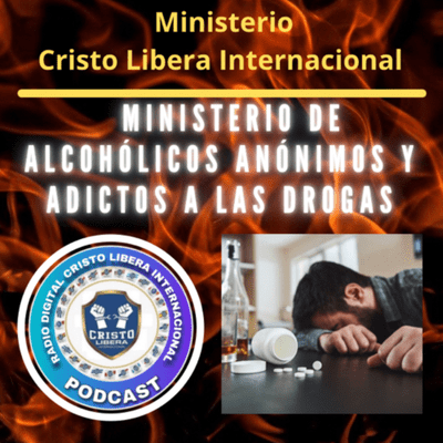 episode MINISTERIO DE ALCOHOLICOS ANÓNIMOS Y ADICCION A LAS DROGAS. artwork