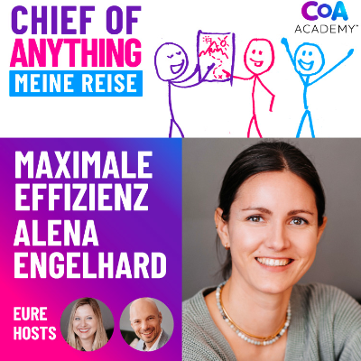 episode Chief of Anything • Maximale Effizienz mit Alena Engelhard artwork