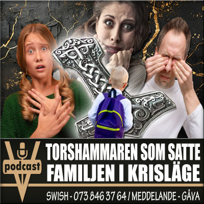 episode TORSHAMMAREN SOM SATTE FAMILJEN I KRISLÄGE artwork