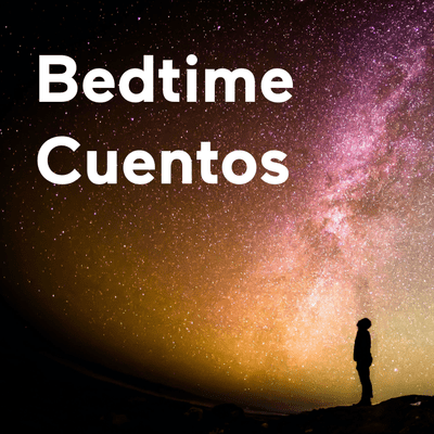 Bedtime Cuentos